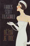 Něžná je noc - Francis Scott Fitzgerald…