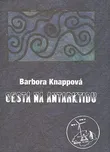 Cesta na Antarktidu - Barbora Knappová