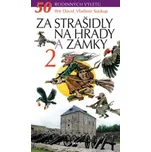 Za strašidly na hrady a zámky 2 -…