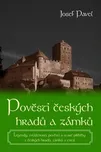 Pověsti českých hradů a zámků - Josef…