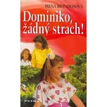 Dominiko,žádný strach! - Irena…