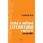 Česká a světová literatura v datech IV…