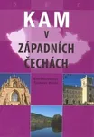 Kam v západních Čechách - Alena…