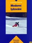 Moderní lyžování - Radek Vobr, Jan…