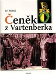 Čeněk z Vartenberka - Jiří Stibral