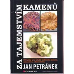 Za tajemstvím kamenů - Jan Petránek…