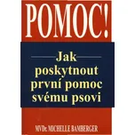 Jak poskytnout první pomoc svému psovi…