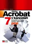 Adobe Acrobat 7 v kanceláři - Donna L.…