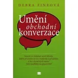 Umění obchodní konverzace - Debra…
