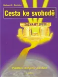 Cesta ke svobodě - Robert E. Detzler…