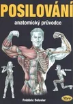 Posilování: Anatomický průvodce -…