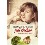 Francouzské děti jedí všechno - Karen…
