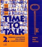 Time to Talk 2.: Kniha pro učitele -…
