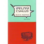Zelný cyklus - Alek Popov