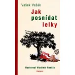 Jak posnídat lelky - Vašek Vašák,…