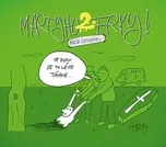 Martyho frky 2 - Marty Pohl