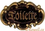 STT štítek TOILETTE - st.mosaz - Rowell