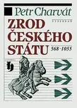 Zrod českého státu 568-1055 - Petr…
