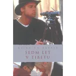 Sedm let v Tibetu - Heinrich Harrer