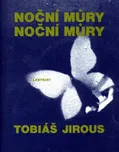 Noční můry noční můry - Tobiáš Jirous