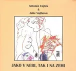 Jako v nebi, tak i na zemi - Antonín…