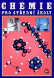 Chemie pro střední školy - Jiří Banýr