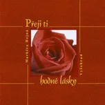 Přeji ti hodně lásky - Markéta Hejná