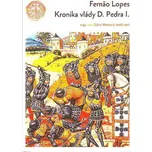 Kronika vlády D. Pedra I. - Fernao Lopes