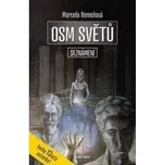 Osm světů: Seznámení - Marcela Remeňová