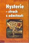Hysterie: Strach z odmítnutí -…