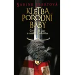 Kletba porodní báby - Sabine Ebertová