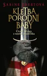 Kletba porodní báby - Sabine Ebertová