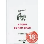 A tomu se mám smát? - Hugleikur Dagsson