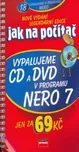 Vypalujeme CD a DVD v programu Nero 7 -…