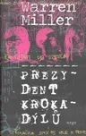 Prezydent krokadýlů - Max Warren Miller