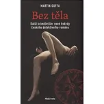 Bez těla - Martin Goffa