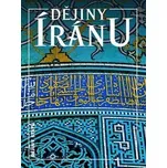 Dějiny Íránu - Michael Axworthy