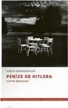 Peníze od Hitlera - Radka Denemarková