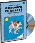 DVD O Kocouru Mikešovi a jeho přátelích…