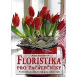 Floristika pro začátečníky: Květinová…