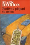 Podivný případ se psem - Mark Haddon