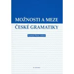 Možnosti a meze české gramatiky -…