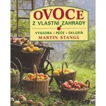 Ovoce z vlastní zahrady - Martin Stangl