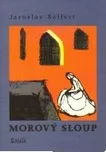 Morový sloup - Jaroslav Seifert