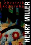 Obratník kozoroha - Henry Miller
