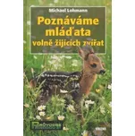 Poznáváme mláďata volně žijících zvířat…