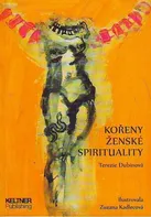 Dubinová Terezie: Kořeny ženské spirituality