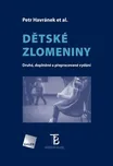 Dětské zlomeniny - Petr Havránek