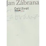 Celý život - Jan Zábrana