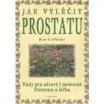 Jak vyléčit prostatu: Rady pro zdravé i…